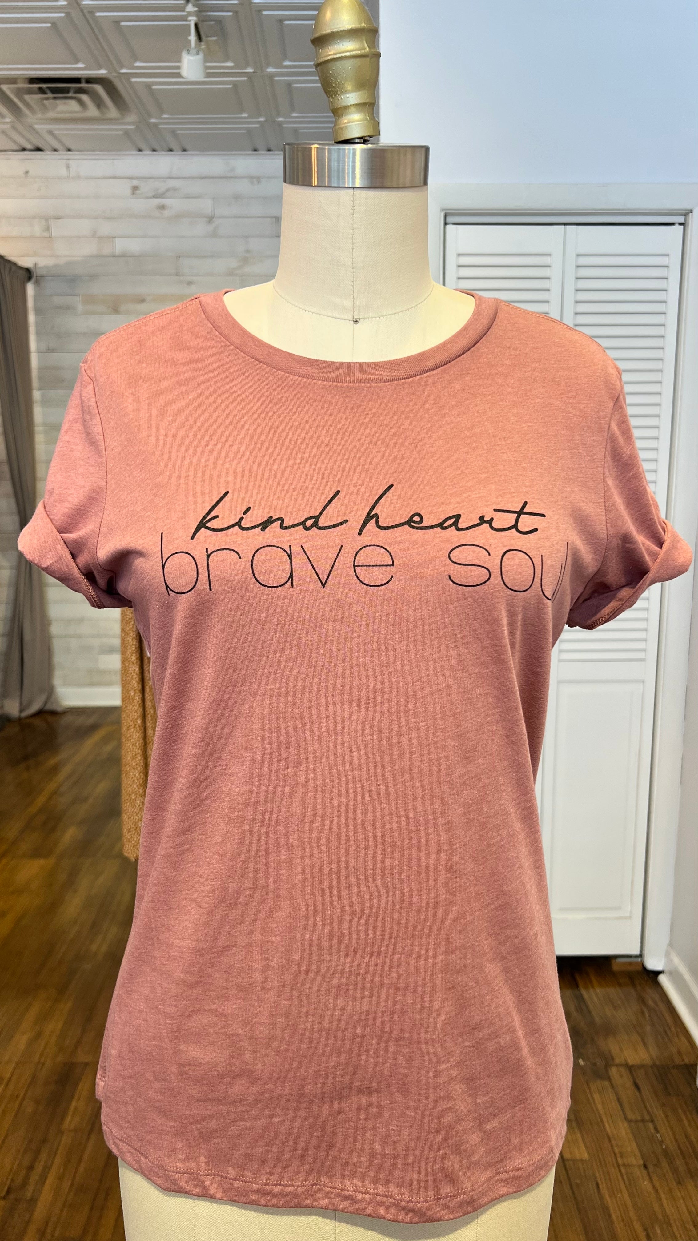 Kind Heart Brave Soul Tee